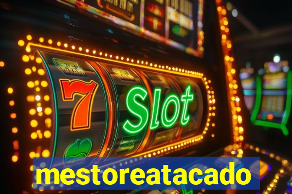 mestoreatacado