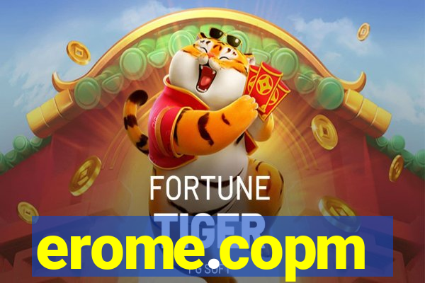 erome.copm