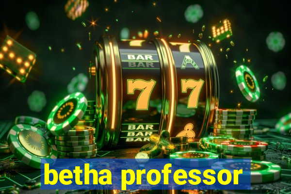 betha professor