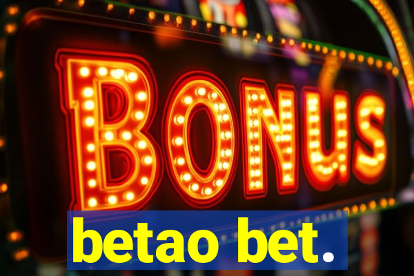 betao bet.