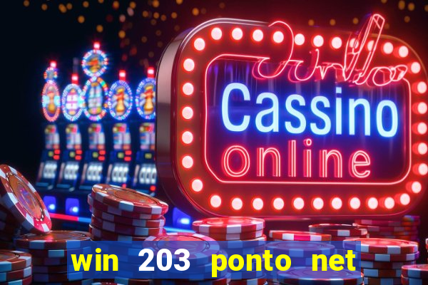 win 203 ponto net jogo download