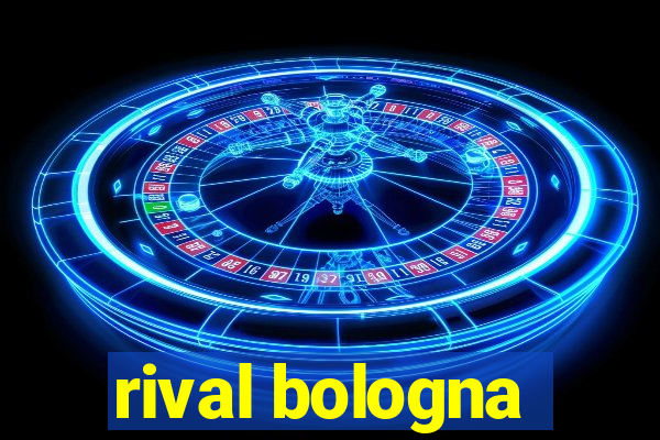 rival bologna