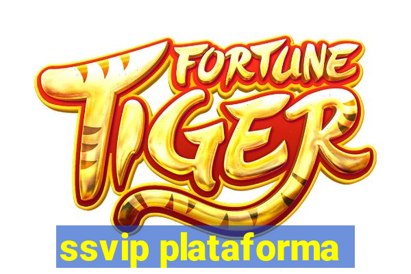 ssvip plataforma