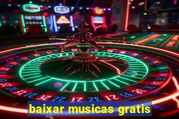 baixar musicas gratis