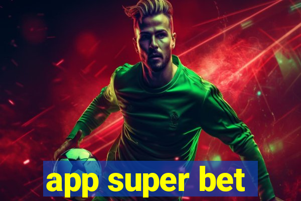 app super bet