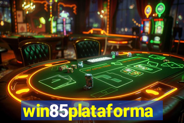 win85plataforma