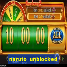 naruto unblocked games 76