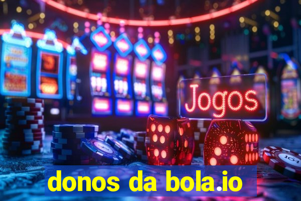donos da bola.io
