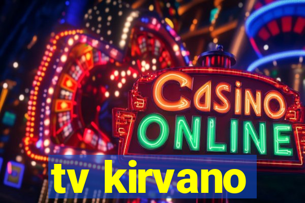 tv kirvano
