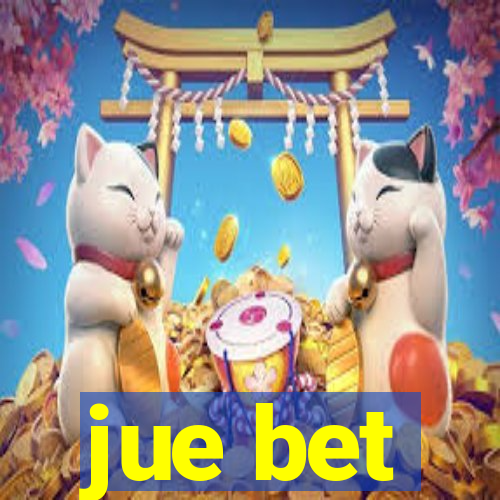 jue bet