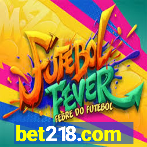 bet218.com