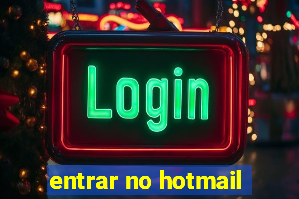 entrar no hotmail