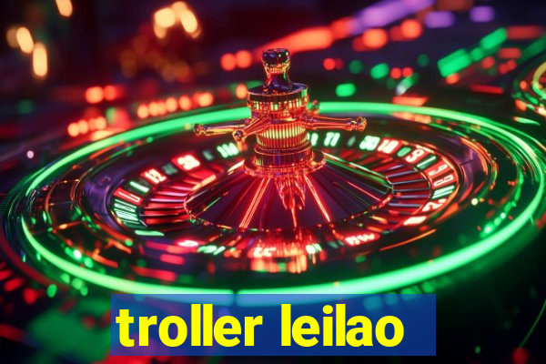 troller leilao