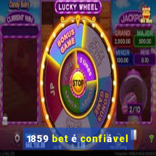 1859 bet é confiável