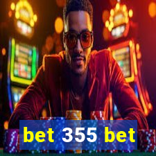 bet 355 bet