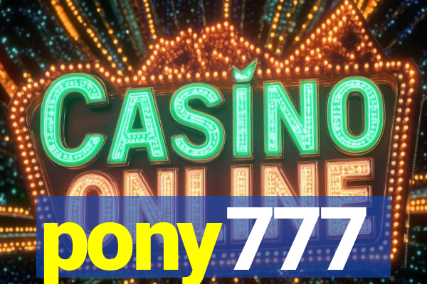 pony777