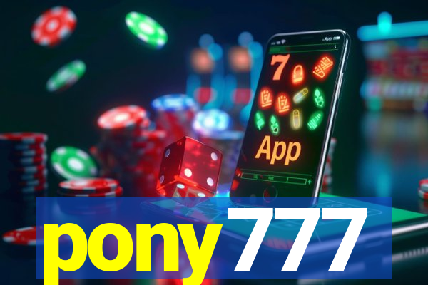 pony777